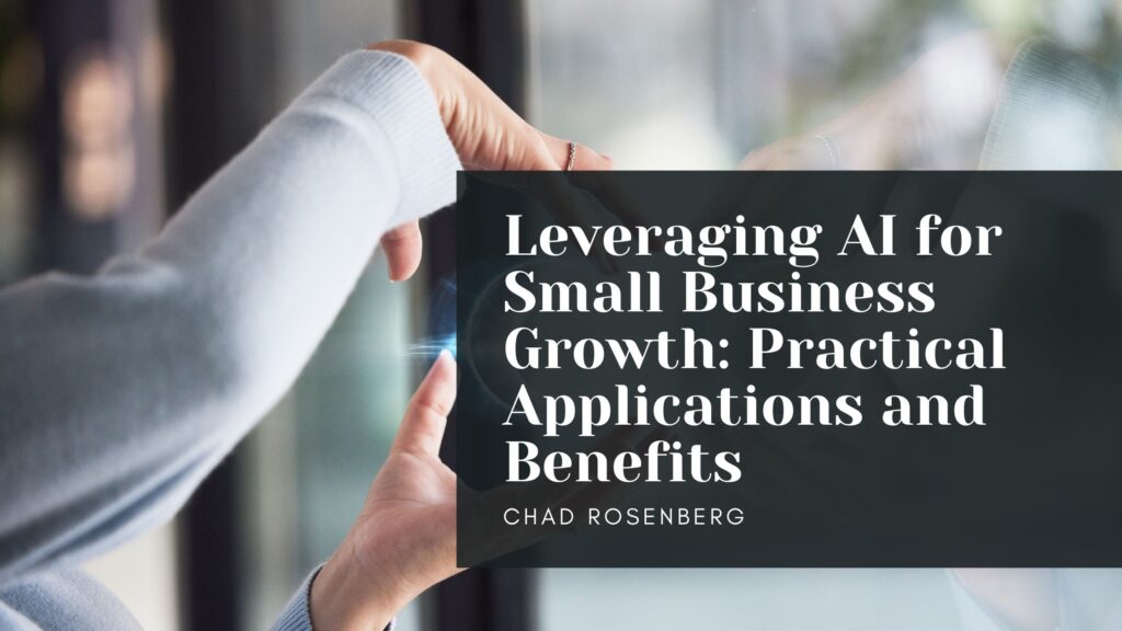 Leveraging AI For Small Business Growth: Practical Applications And ...