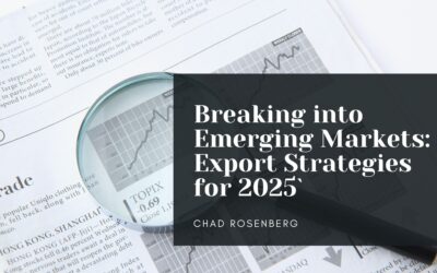 Breaking into Emerging Markets: Export Strategies for 2025