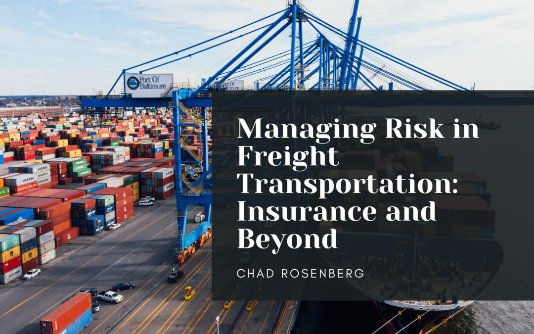 Managing Risk in Freight Transportation: Insurance and Beyond